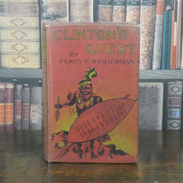 Clinton's Quest - Percy F Westerman - Illustrated by R B Ogle - Vintage Children's Book