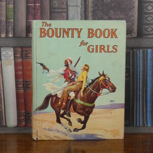 The Bounty Book for Girls - Vintage Children's Book