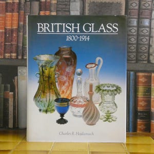 British Glass 1800-1914 - Charles Hajdamach - Antique Collectors Club - Vintage Book