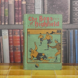 The Boys of Highfield - Frederick Charles - Antique Book - School Book