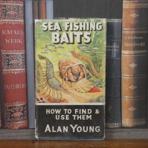 Sea Fishing Baits - How to Fin & Use Them - Alan Young - Vintage Book - Fishing