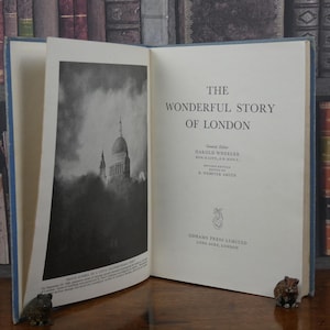 The Wonderful Story of London - Harold Wheeler - Vintage Book