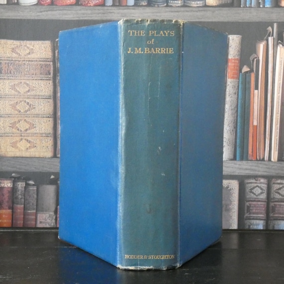 The Plays of J M Barrie - In One Volume - 1920s - Vintage Book
