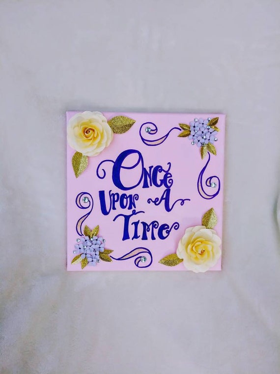 Once Upon A Time Canvas Fairy Tale Bedroom Decor Kids Room Decor Nursery Decor Baby Shower Gift Kids Birthday Gift Calligraphy Quote