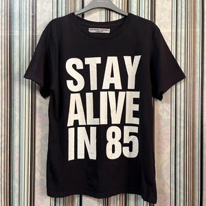 Vintage 1990s Katharine Hamnett London Organic Slogan Stay Alive