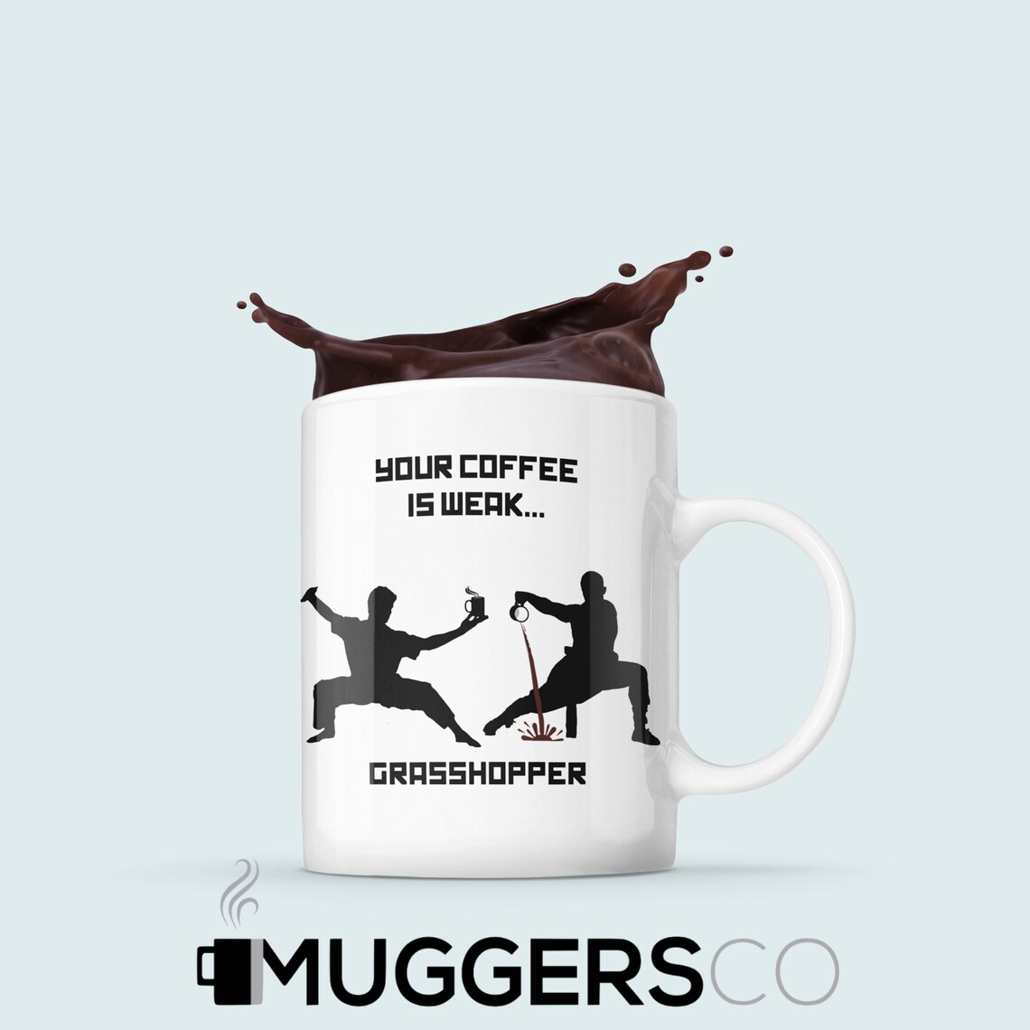 Kung Fu Coffee Snob Your Coffee is Weak Grasshopper Martial - Etsy