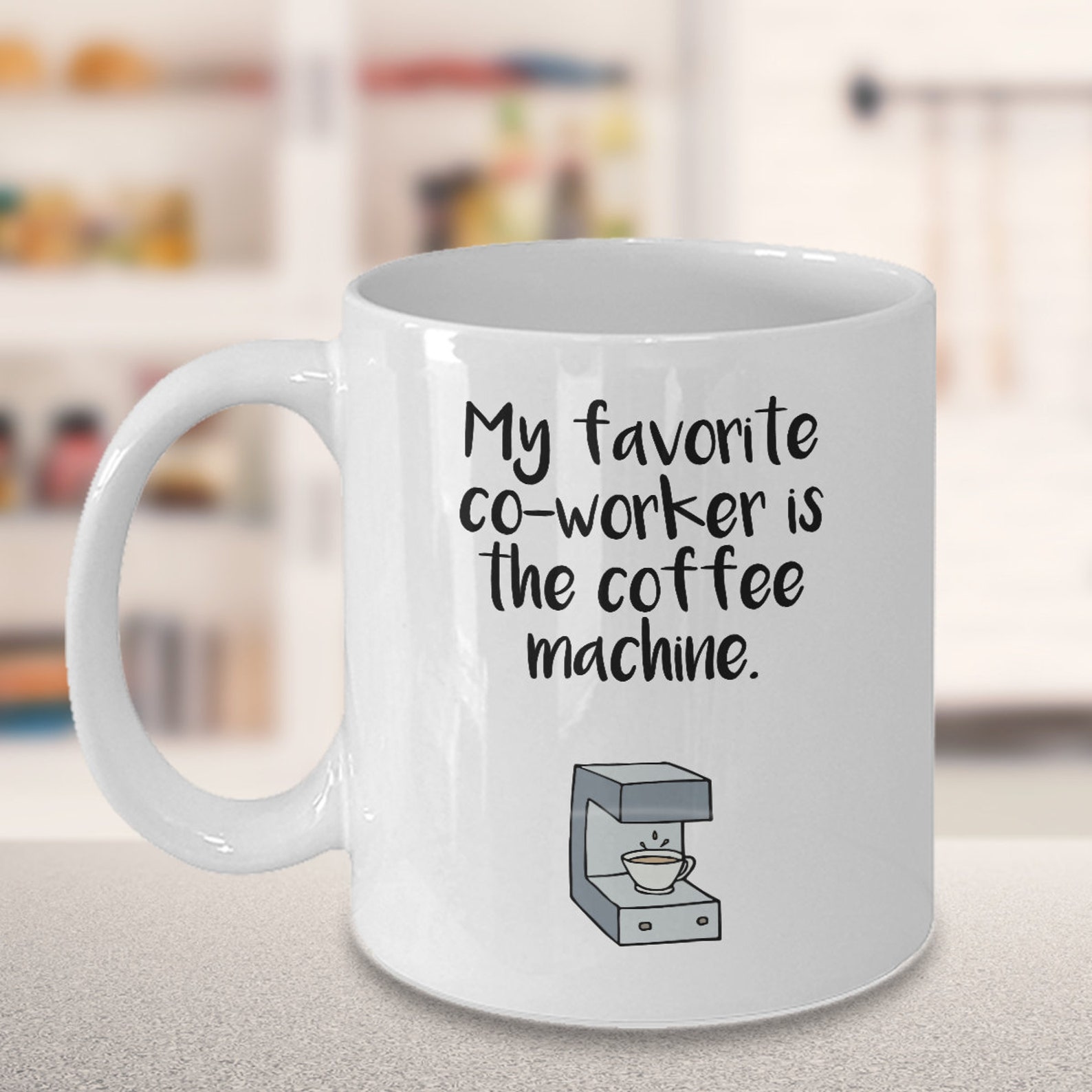 Funny Coworker Mug Funny Coworker Gift My Favorite Coworker Etsy