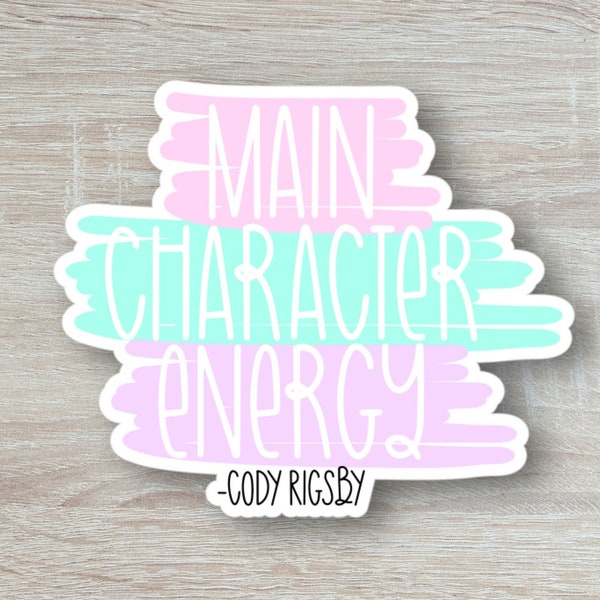 Peloton Sticker, Cody Rigsby Main Character Energy Quote