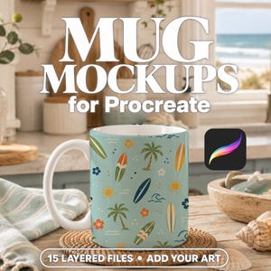 May include: A light blue ceramic mug featuring a repeating pattern of surfboards, palm trees, suns, and flowers. The text MUG MOCKUPS for Procreate is displayed above, with 15 LAYERED FILES • ADD YOUR ART at the bottom. A Procreate app icon is visible.