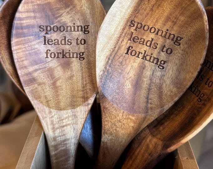 ENGRAVED Teak WOOD SPOON - Spooning Leads To Forking