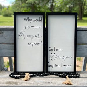 So I can kiss you anytime I want home wall decor, Sweet Movie Quote, Wedding Present, Anniversary Gift, Hand Painted Wood Sign, Over Bed