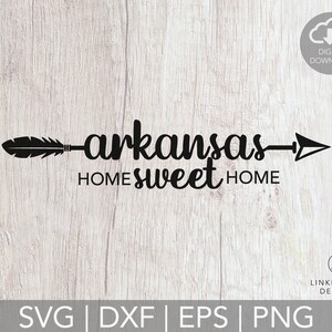 May include: Black arrow design with the word "arkansas" and "HOME sweet HOME" in a cursive font. The arrow has a feather on the left side and a pointed tip on the right. Includes a digital download icon.