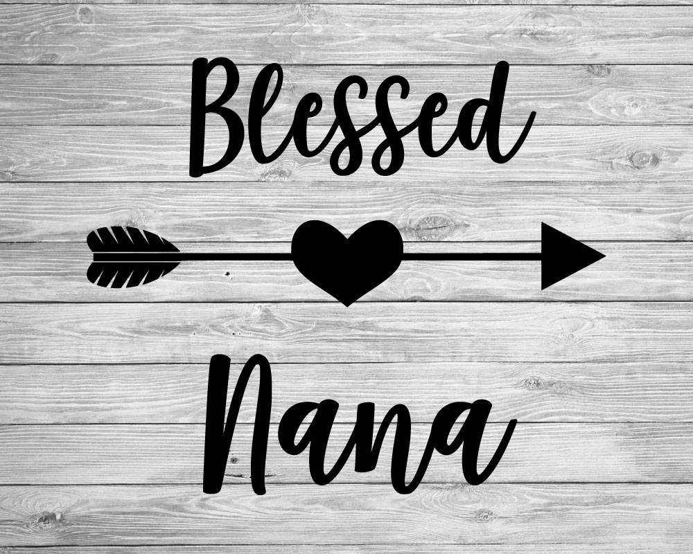 Free Free 132 Blessed Nana Svg Free SVG PNG EPS DXF File