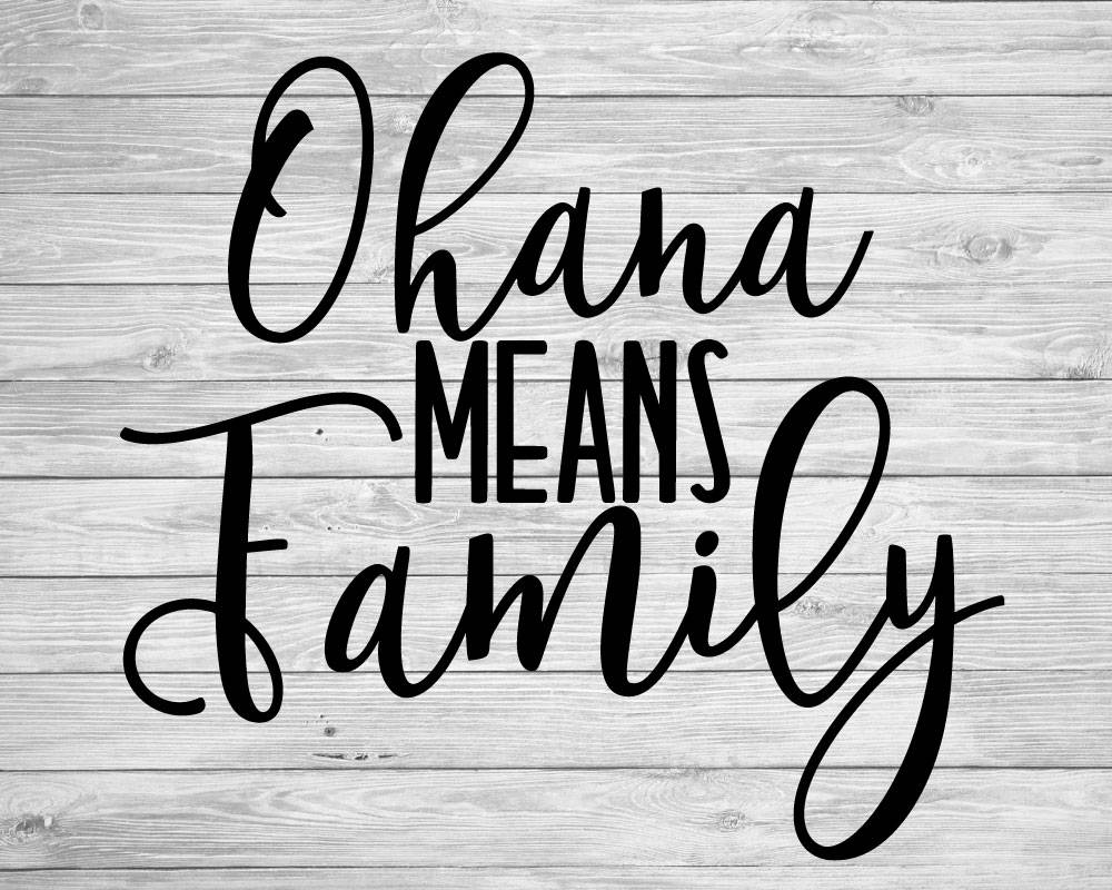Download Ohana Means Family SVGDXFAI Digital Cut File | Etsy