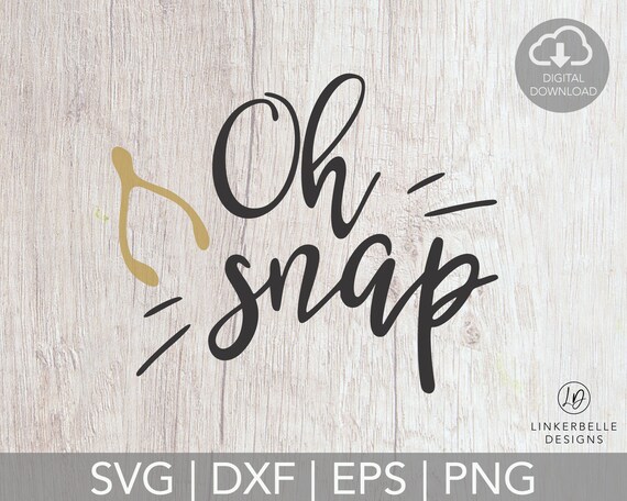 Thanksgiving Humor SVG: Oh Snap Design (Digital Download)
