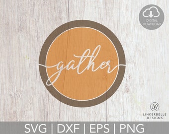 Op de afbeelding: Een digitaal ontwerp met het woord "gather" in cursief schrift, geplaatst in een bruine cirkel met een oranje achtergrond. Inclusief een digitaal downloadpictogram en bestandstype-opties: SVG, DXF, EPS en PNG.