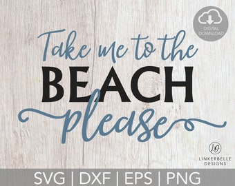 Take me to the Beach Please DIGITAL DOWNLOAD { Free Commercial License Included for Small Businesses}