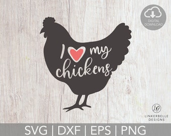 I Love My Chickens DIGITAL DOWNLOAD { Free Commercial License Included for Small Businesses}