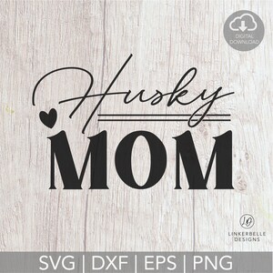 Svg maman Husky, Svg amoureux des chiens, Svg maman chien, cadeau maman chien TÉLÉCHARGEMENT NUMÉRIQUE {Licence commerciale gratuite incluse pour les petites entreprises}√