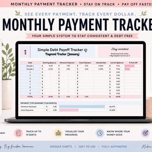 May include: A digital monthly payment tracker displayed on a laptop screen, featuring a debt payoff table with columns for starting balance, minimum payment, extra payment, interest rate, current balance, and percentage paid off, with pink accents.