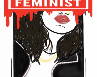 Feminist Print, Art Print, Prints for Home Decor, Feminist Art Print, digital feminism art print, Printable Art Print