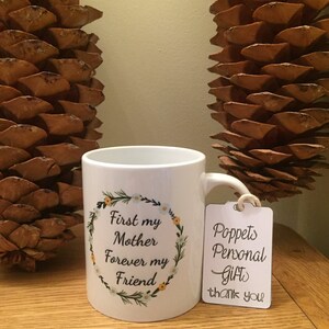 First my mother forever my friend mug
