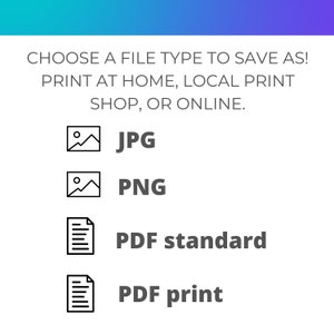 May include: Four file type options for saving a digital file: JPG, PNG, PDF standard, and PDF print.  The icons are black and white.