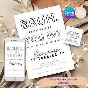 SELF EDITABLE Monochromatic Bruh Birthday Invitation, Bruh It's My Birthday Invite, Teenager Birthday, Teen Boy Party Invitation Digital