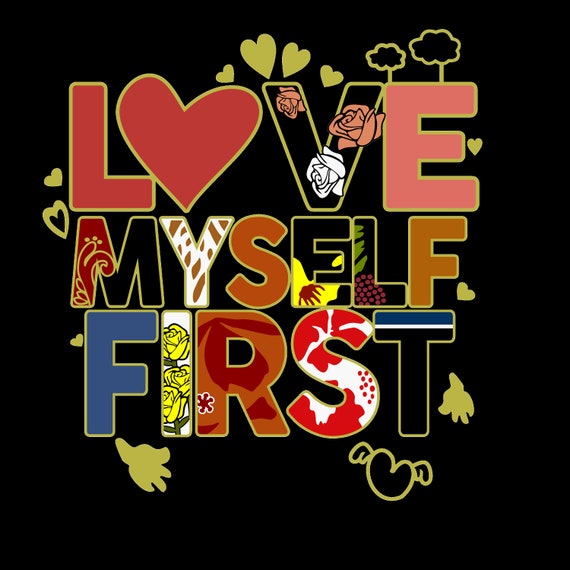 Free Free First Love Yourself Svg 863 SVG PNG EPS DXF File