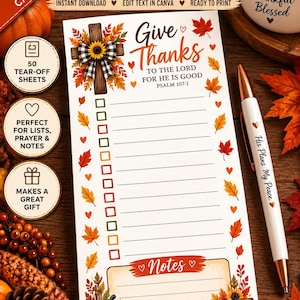 May include: A vertical to-do list notepad featuring an autumn theme with seasonal leaves, sunflowers, and pumpkins. The header reads Give Thanks To The Lord For He Is Good Psalm 107:1. It includes checkboxes, a notes section, and the words Grateful Thankful Blessed.