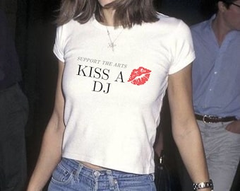 Support the Arts Kiss a DJ Baby Tee, Y2k Aesthetic Crop Top