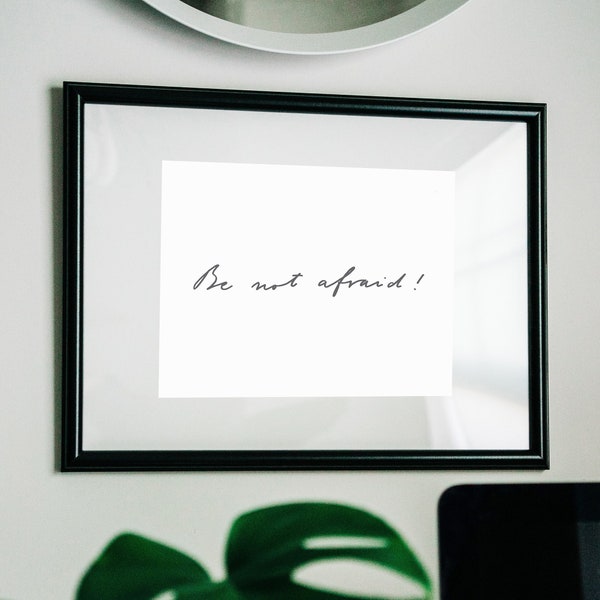 Be not afraid! in JPII's Handwriting Print