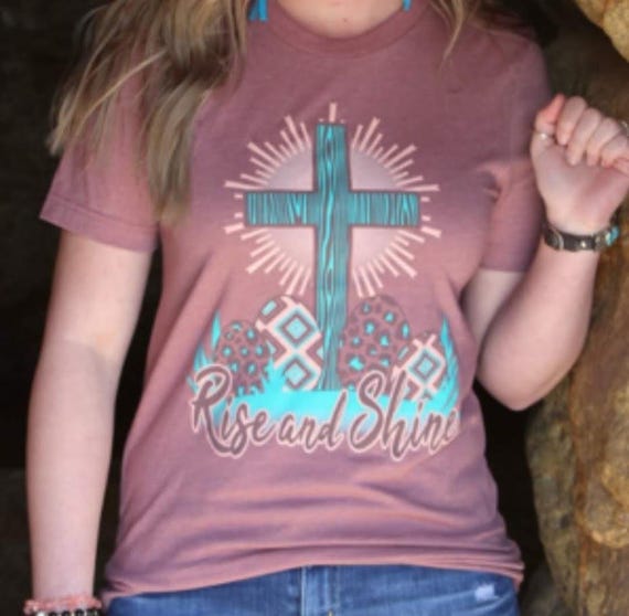 Rise and Shine Easter -Cross Top - Spring Tee