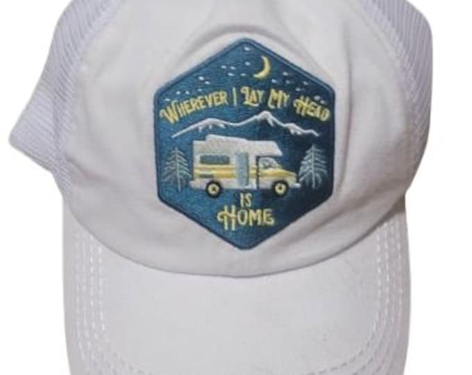 Wherever I Lay My Head is Home - RV Life C.C Baseball Cap