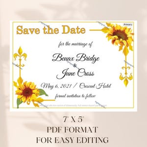 May include: A white wedding invitation with the text "Save the Date" and the names Beuax Bridge & June Cross. The invitation is decorated with yellow sunflowers and ornate gold accents. The dimensions are 17.78 cm x 12.7 cm.
