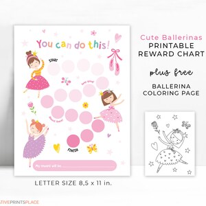 May include: A printable reward chart for kids featuring illustrations of ballerinas in pink and purple dresses. The chart includes the text "You can do this!" and "My reward will be..." The size is 8.5 x 11 inches, with a free ballerina coloring page.