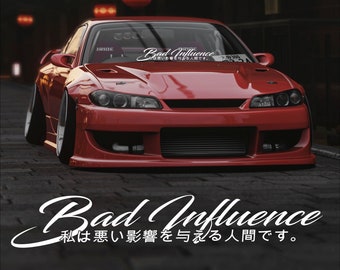 Bad Influence in Japanese blei decal Windshield Banner Decal JDM Sticker