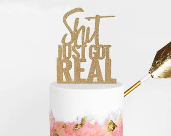 Shit Just Got Real Cupcake Topper - Etsy