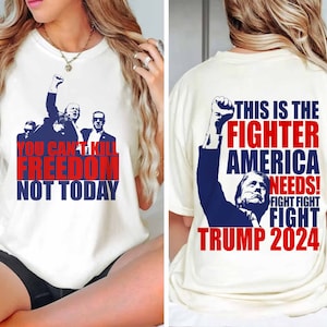 Trump Assassination png, Trump President Png, Trump 2024 Supporter, Republicans Png, Election USA 2024,MAGA PNG,Freedom Shirt,Tshirt Bundle