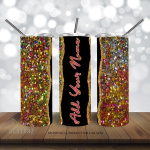 Glitter Tumbler Add Your Own Text Name Black Gold Pink 20 oz Skinny Tumbler Sublimation Design, Straight & Tapered Tumbler Wrap PNG, Digital