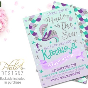 May include: A light blue and purple mermaid-themed invitation with glitter accents. The invitation reads "Please join us Under The Sea Our Little Mermaid Kataleya is turning one September 23rd, 2017 Party 3-10pm/Food & Mariachi @ 4-6:30pm 0000 Gertrude Dr. Lynwood CA. 90262 RSVP to Jessica 123456789".