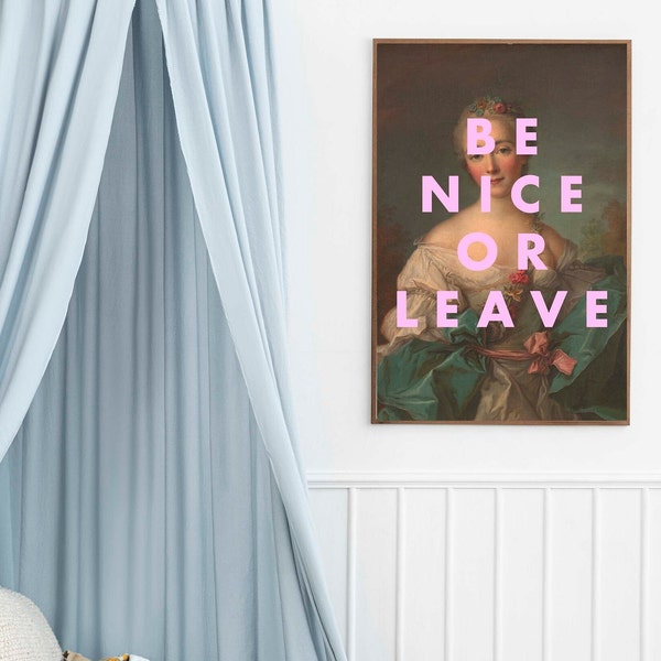 Be Nice or Leave Print, Funny Quote Print, Girl Gift, Wall Art Poster, Bedroom Art, Pink Wall Art, 8x10, 16x20 Print, Large Wall Art