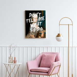 Don't Tell Me What to Do Quote Print, Marie Antoinette Rococo Decor, Gifts for Her, Maximalist Decor, Feminist Gallery Wall Art, Baroque Art
