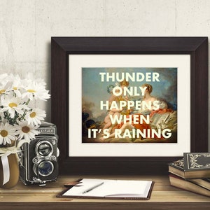 DREAMS Fleetwood Mac Inspired Print, Thunder Only Happens When It's