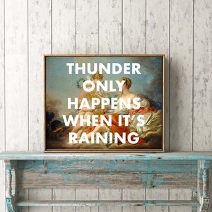 DREAMS Fleetwood Mac Inspired Print, Thunder Only Happens When It's ...