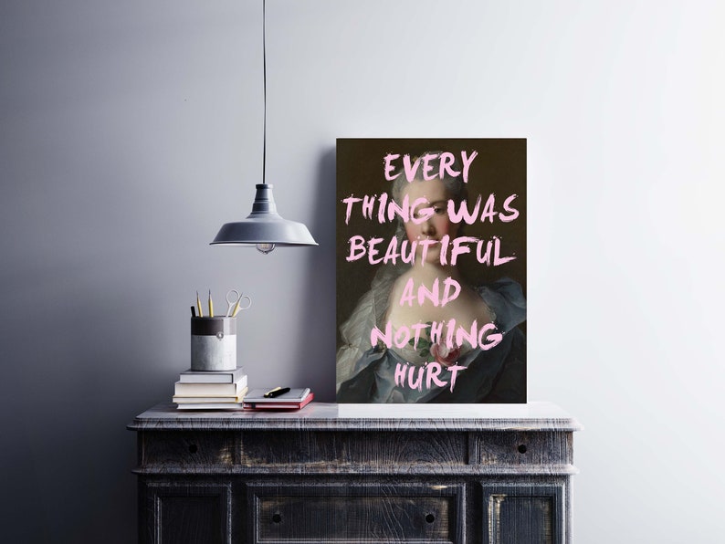 Everything Was Beautiful and Nothing Hurt POSTER Literary | Etsy