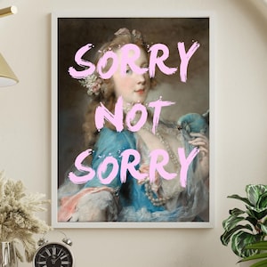Przepraszam, nie przepraszam Cytat Drukuj, Wydruk artystyczny, Pop Art, Zabawny wydruk artystyczny, Feministyczny, Różowa sztuka ścienna, Sztuka do sypialni, Galeria sztuki ściennej, Maria Antonina