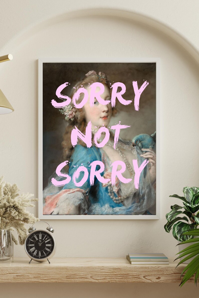 SORRY NOT SORRY Quote Print, Art Print, Pop Art,Funny Art Print, Feminist, Pink Wall Art, Bedroom Art, Gallery Wall Art, Marie Antoinette image 1