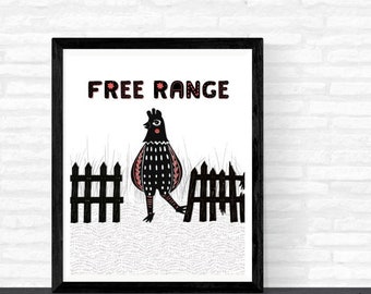 Printable Free Range Chicken Sign, Black And White Decor, Quirky Chicken Artwork Instant Download, Farm Animal Print, Chicken Kitchen Decor