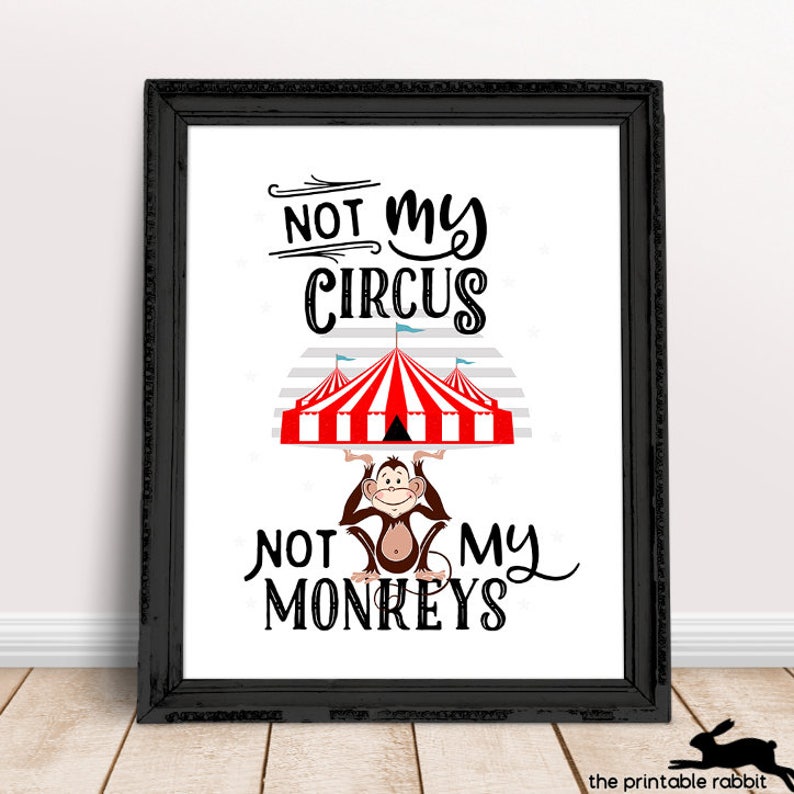 Not My Circus Not My Monkeys Quote Printable Large Wall Art Instant Download Polish Proverb Funny Poster Not My Problem Saying Print JPEG image 1